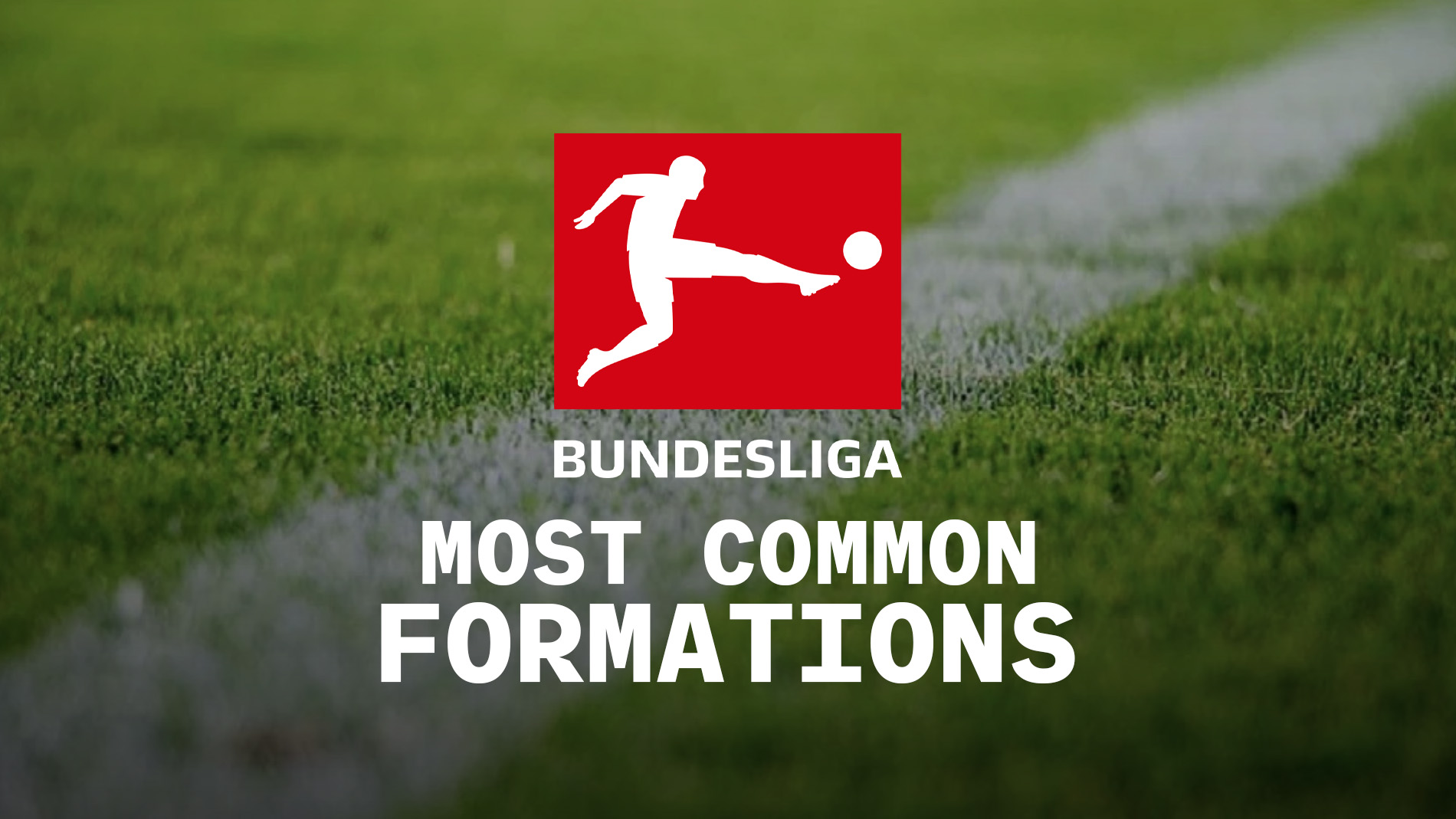 The most common and recommended formation in Bundesliga.